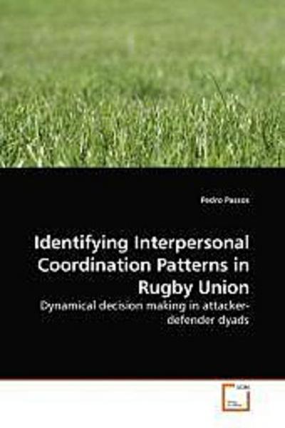 Identifying Interpersonal Coordination Patterns in Rugby Union