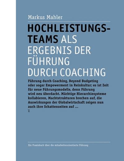 Hochleistungsteams als Ergebnis der Führung durch Coaching