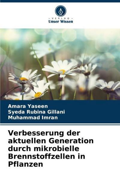 Verbesserung der aktuellen Generation durch mikrobielle Brennstoffzellen in Pflanzen