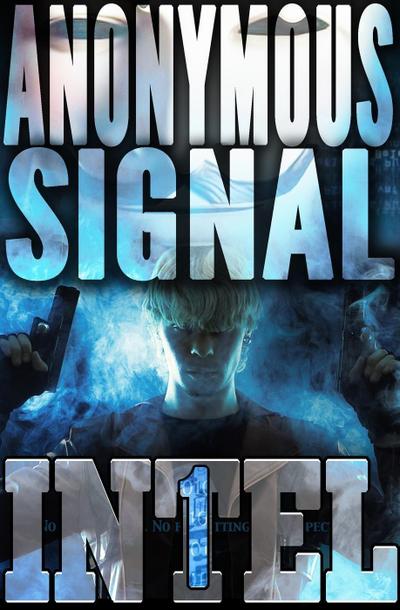 The Anonymous Signal (INTEL 1, #3)