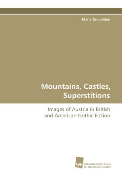 Mountains, Castles, Superstitions