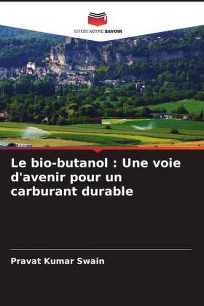 Le bio-butanol : Une voie d’avenir pour un carburant durable