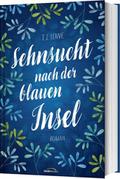 Sehnsucht nach der blauen Insel