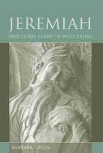 Jeremiah and God’s Plans of Well-Being