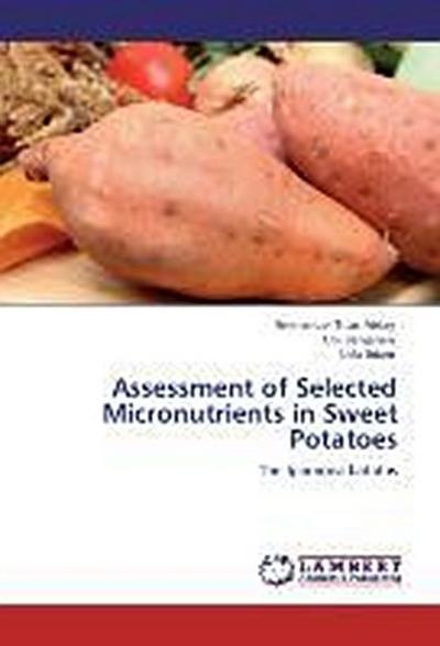 Assessment of Selected Micronutrients in Sweet Potatoes