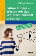 Future Fridays - Warum wir das Schulfach Zukunft b