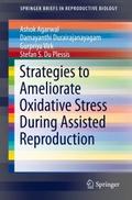 Strategies to Ameliorate Oxidative Stress During A