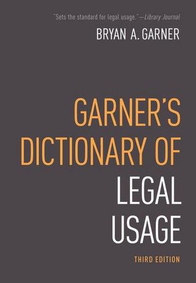 Garner’s Dictionary of Legal Usage