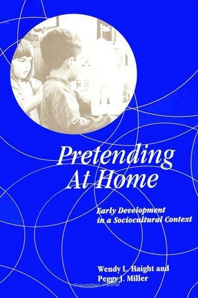 Pretending at Home: Early Development in a Sociocultural Context