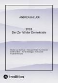 1933 Der Zerfall der Demokratie