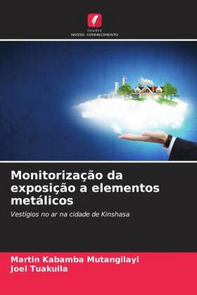 Monitorização da exposição a elementos metálicos