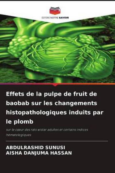 Effets de la pulpe de fruit de baobab sur les changements histopathologiques induits par le plomb