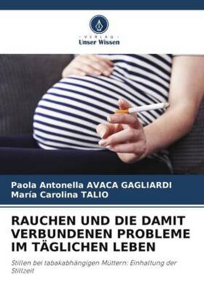 RAUCHEN UND DIE DAMIT VERBUNDENEN PROBLEME IM TÄGLICHEN LEBEN