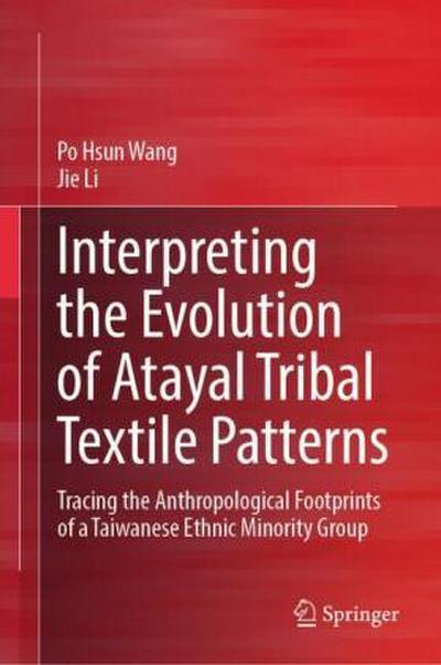 Interpreting the Evolution of Atayal Tribal Textile Patterns