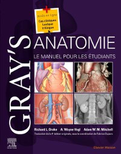 Gray’’s Anatomie - Le Manuel pour les étudiants