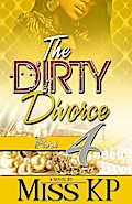 Dirty Divorce Part 4
