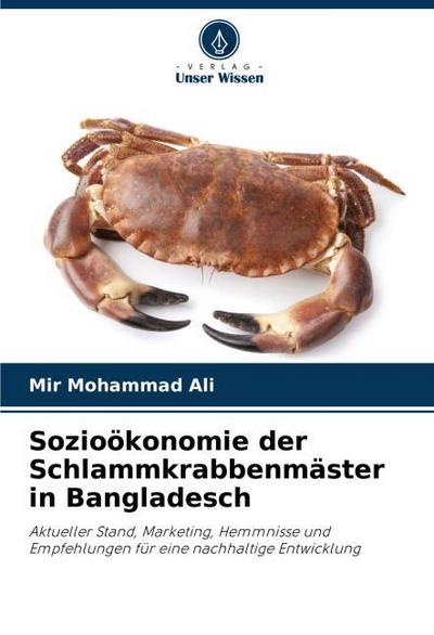 Sozioökonomie der Schlammkrabbenmäster in Bangladesch