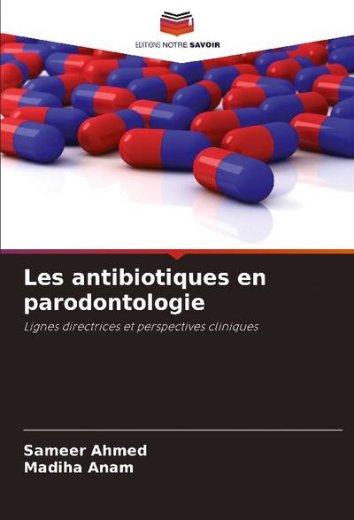 Les antibiotiques en parodontologie