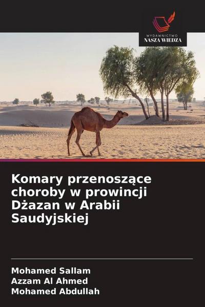 Komary przenosz¿ce choroby w prowincji D¿azan w Arabii Saudyjskiej
