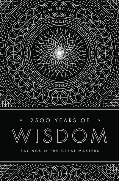 2500 Years of Wisdom