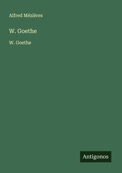 W. Goethe