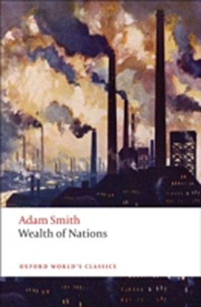 Inquiry into the Nature and Causes of the Wealth of Nations