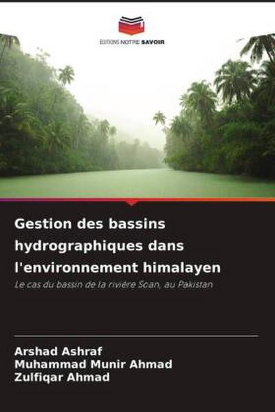 Gestion des bassins hydrographiques dans l’environnement himalayen