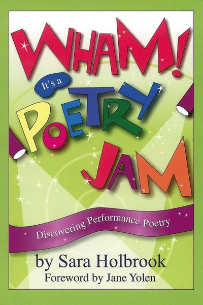Wham! It’s a Poetry Jam: Discovering Performance Poetry