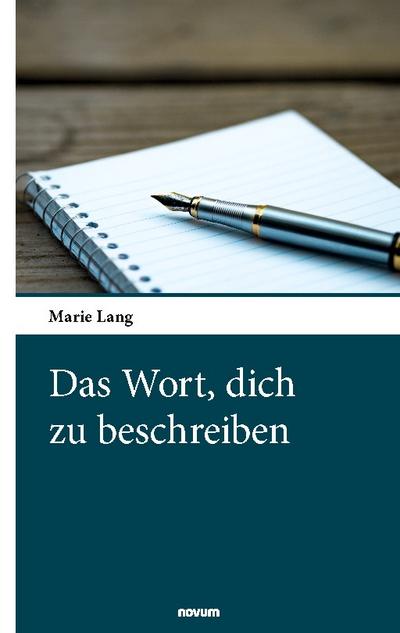 Das Wort, dich zu beschreiben