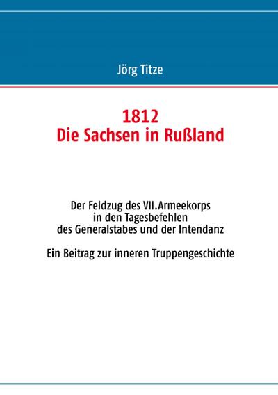 1812 - Die Sachsen in Rußland