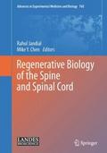 Regenerative Biology of the Spine and Spinal Cord