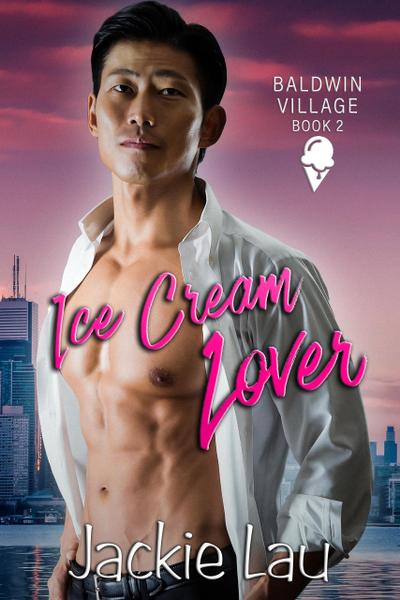 Ice Cream Lover (Baldwin Village, #2)