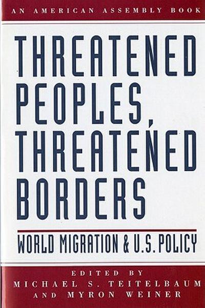 Threatened Peoples, Threatened Borders
