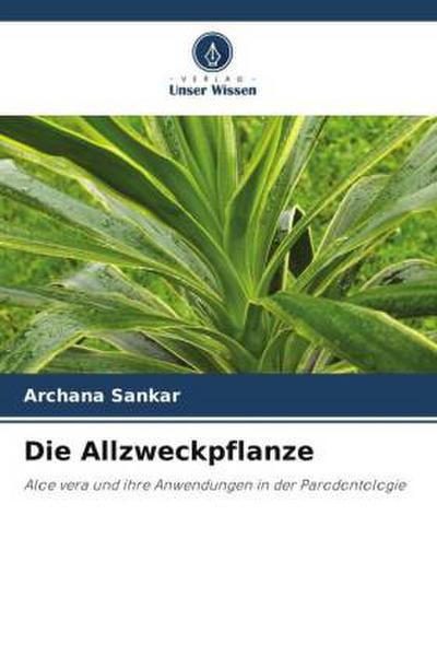 Die Allzweckpflanze