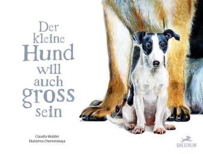 Walder,Hund will groß sein