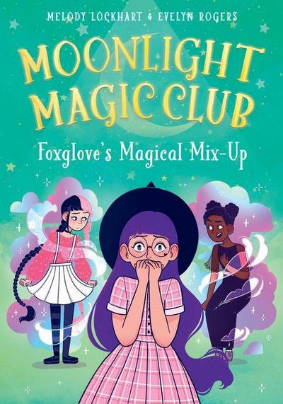 Foxglove’s Magical Mix Up