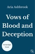 Vows of Blood and Deception