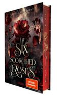 Six Scorched Roses