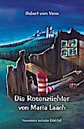 Die Rosenzüchter von Maria Laach