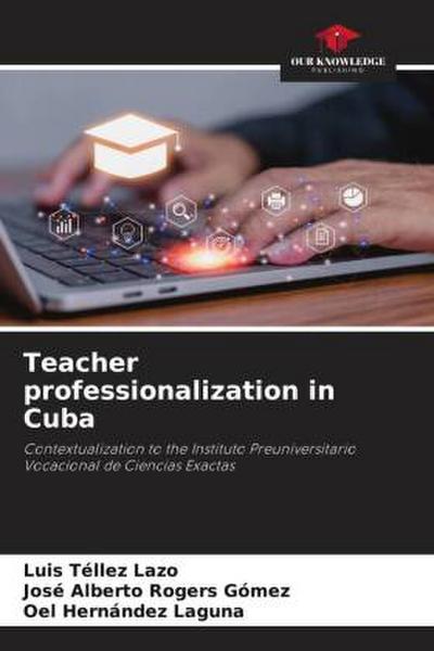 Teacher professionalization in Cuba