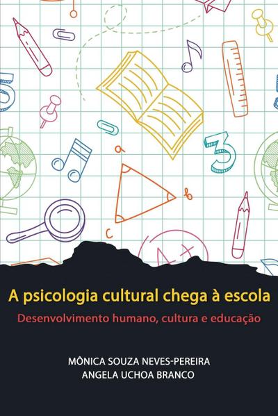A psicologia cultural chega à escola