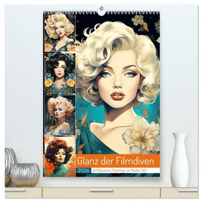Glanz der Filmdiven. Art Nouveau Paintings im Poster-Stil (hochwertiger Premium Wandkalender 2026 DIN A2 hoch), Kunstdruck in Hochglanz