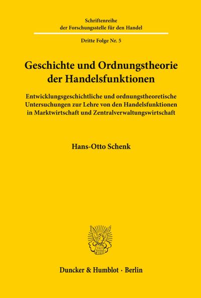 Geschichte und Ordnungstheorie der Handelsfunktionen.