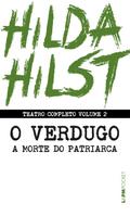 Teatro completo volume 2: O verdugo seguido de A morte do patriarca