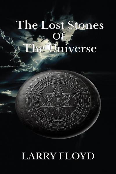 The Lost Stones Of The Universe