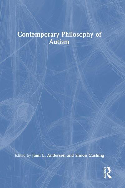 Contemporary Philosophy of Autism