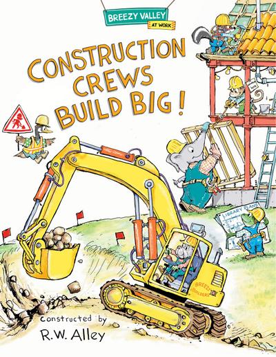 Construction Crews Build Big!