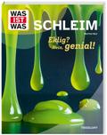 WAS IST WAS Schleim. Eklig? Nein, genial!