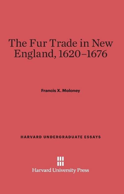 The Fur Trade in New England, 1620-1676