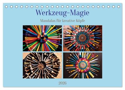 Werkzeug-Magie (Tischkalender 2026 DIN A5 quer), CALVENDO Monatskalender